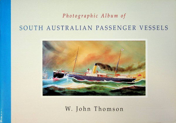 Photographic Album of South Australian Passenger Vessels