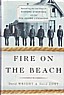 Wright, D. and D. Zoby - Fire on the Beach. Recovering the lost story of Richard Etherige and the Pea Island Lifesavers.