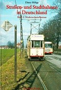 Holtge, Dieter - Strassen und Stadtbahnen in Deutschland Band 2, Niedersachsen/Bremen