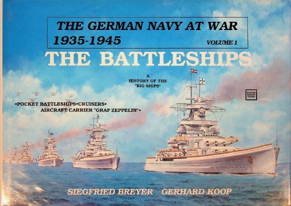 The German Navy at War 1935-1945, The Battleships