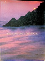 Williams, Peter - Beacon on the rock. The dramatic history of lighthouses from Ancient Greece to the present day