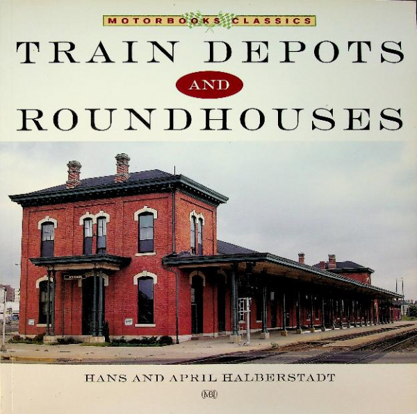 Train Depots and Roundhouses