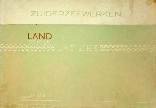 Zuiderzeewerken, land uit zee