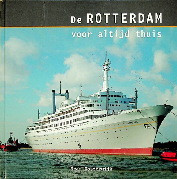 De Rotterdam voor altijd thuis