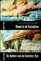 Hoyt, E.P. - Bloed in de Koraalzee/De Helden van de Gambier Bay. 2 boeken over de oorlog in de Pacific in WO2 in 1 band