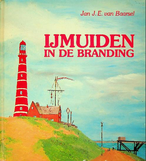 IJmuiden in de branding