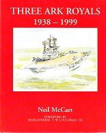 McCart, N - Three Ark Royals 1938-1999