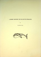 Jong, C. de - A Short History of Old Dutch Whaling