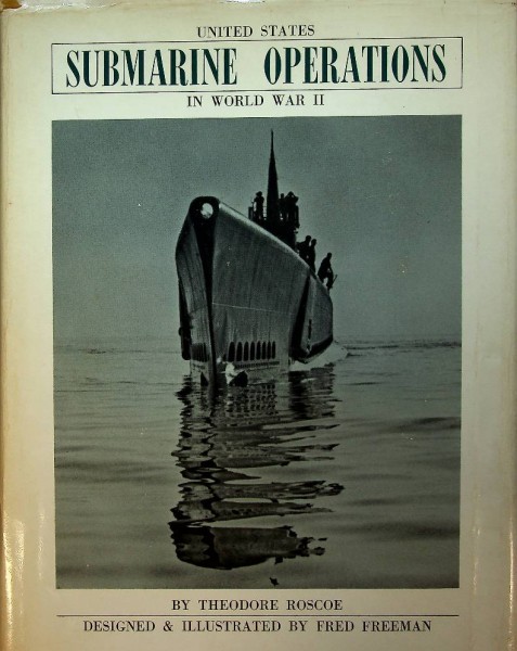 United States Submarine Operations in World War II
