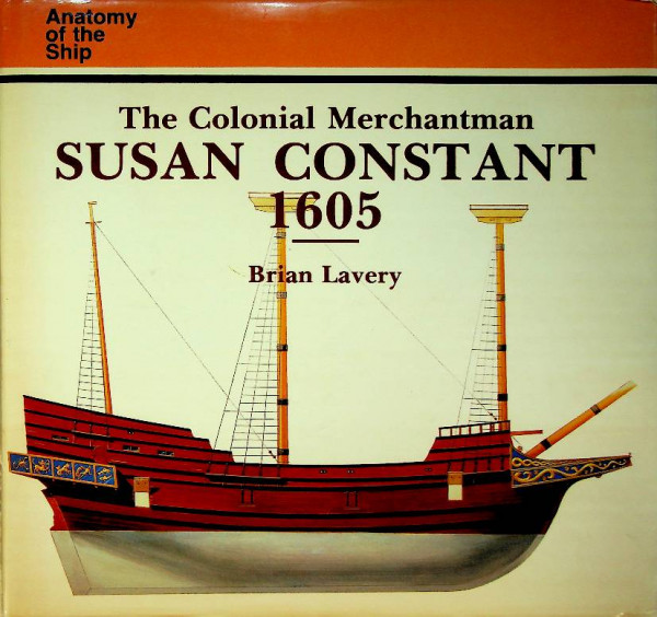 The Colonial Merchantman Susan Constant'1605