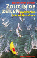 Berckel, Florence van - Zout in de Zeilen. Nederlanders in de Whitbread-race