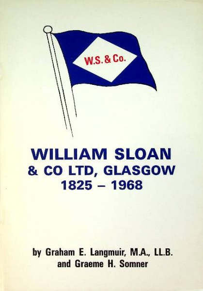 William Sloan and Co ltd, Glasgow 1825-1968