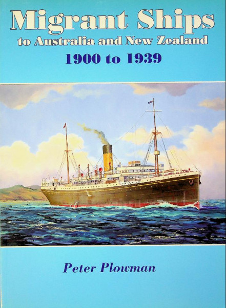 Migrant Ships to Australia and New Zealand, 1900-1939