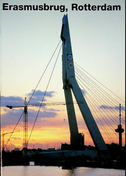 Brochure Building Erasmusbrug, Rotterdam
