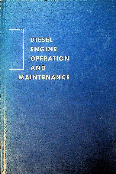 Diesel Engine Operation and Maintenance
