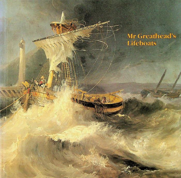 Mr Greathead's Lifeboats