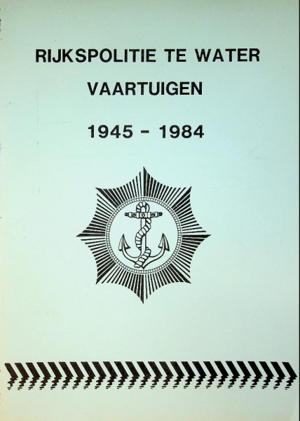 Rijkspolitie te water vaartuigen 1945-1984