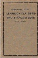 Osann, B - Lehrbuch der Eisen- und Stahl Giesserei