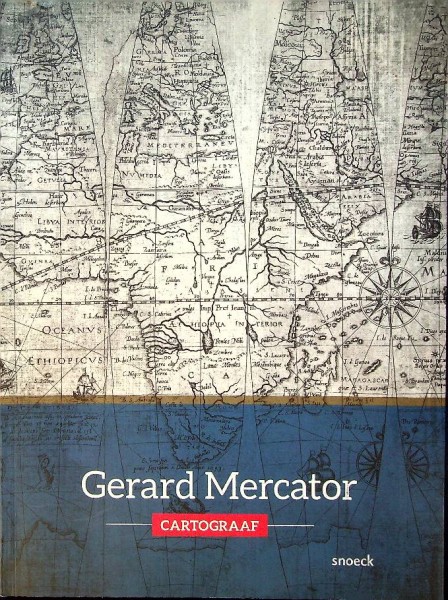 Gerard Mercator Cartograaf 1412-2012