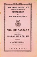 Koninklijke Hollandsche Lloyd - Brochure Koninklijke Hollandsche Lloyd Amsterdam et Boulogne-sur mer prix de passage. Paquebots Hollandia & Frisia