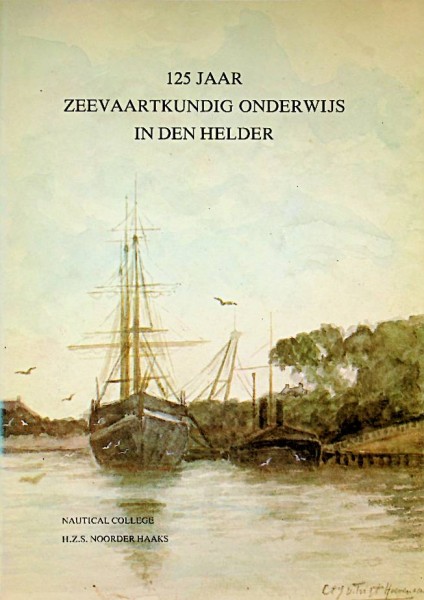 125 jaar Zeevaartkundig onderwijs in Den Helder