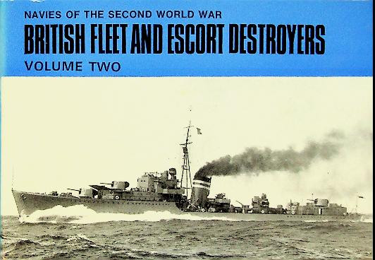 British Fleet and Escort Destroyers Vol. Two