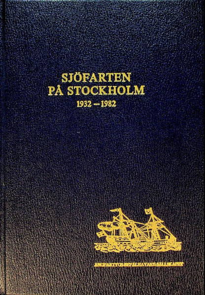 Sjofarten pa Stockholm 1932-1982