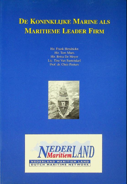 De Koninklijke Marine als Maritieme Leader Firm