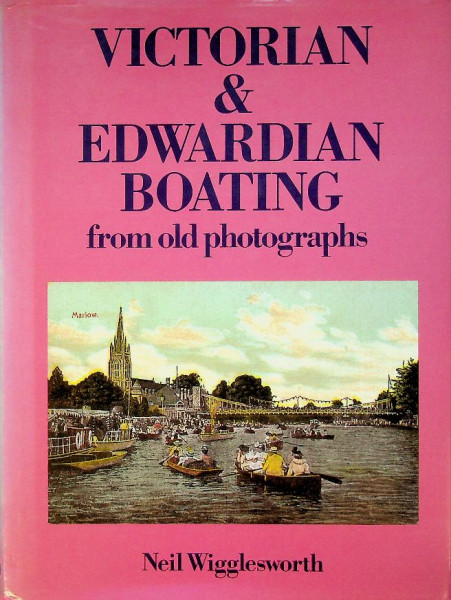 Victorian and Edwardian boating from old Photographs