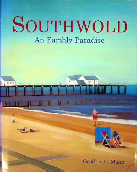 Southwold, An Earthly Paradise