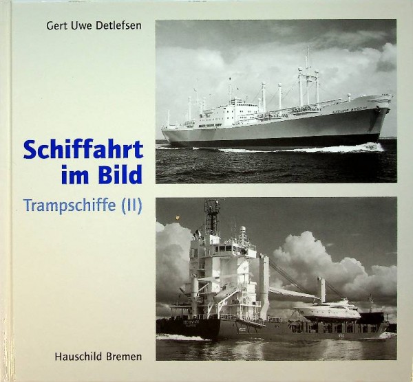 Schiffahrt im Bild, Trampschiffe (II)