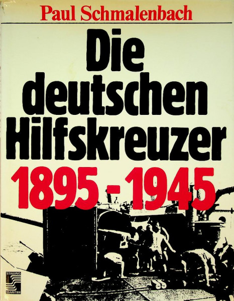 Die deutschen Hilfskreuzer 1895-1945