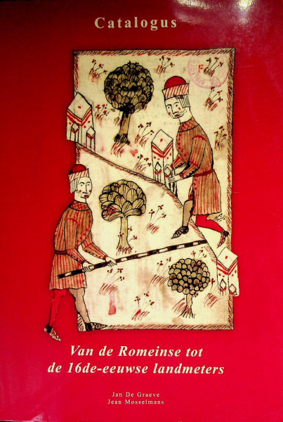 Catalogus van de Romeinse tot de 16de-eeuwse landmeters