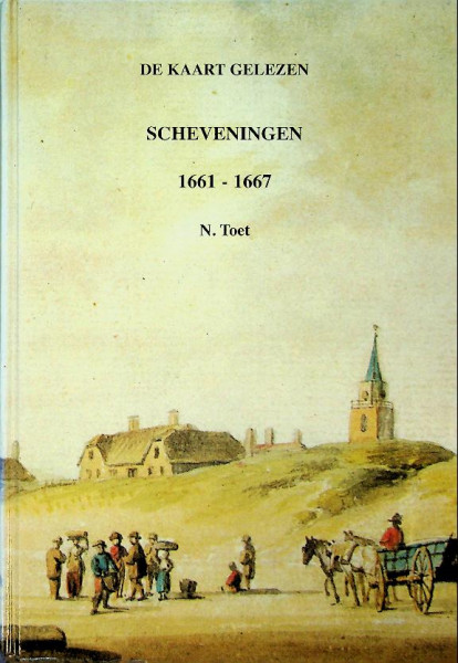 De Kaart Gelezen, Scheveningen 1661-1667