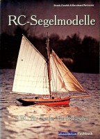 Dvorak, B. and B. Reimann - RC-Segelmodelle. ABC fur Scale-Modellsegler