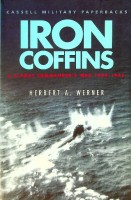 Werner, H.A. - Iron Coffins. A U-Boat Commander's War 1939-1945