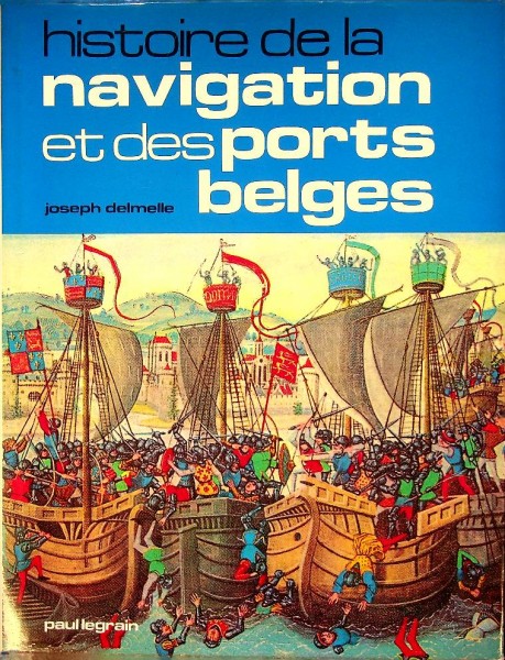 Histoire de la navigation et des portes Belges