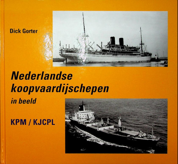 Nederlandse Koopvaardijschepen in Beeld KPM/KJCPL