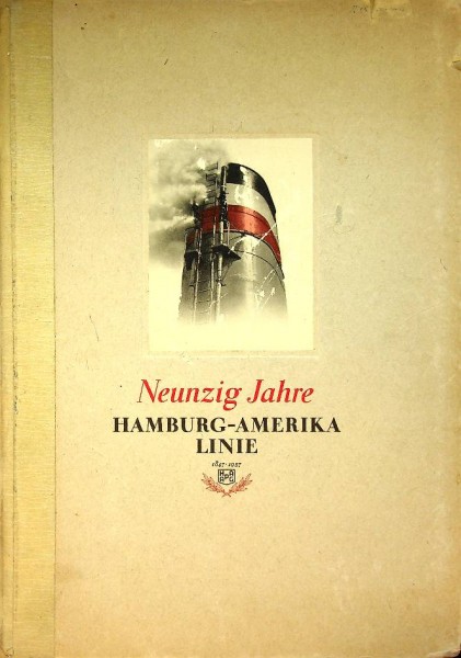 Neunzig Jahre Hamburg-Amerika Linie1847-1937 | webshop Nautiek.nl