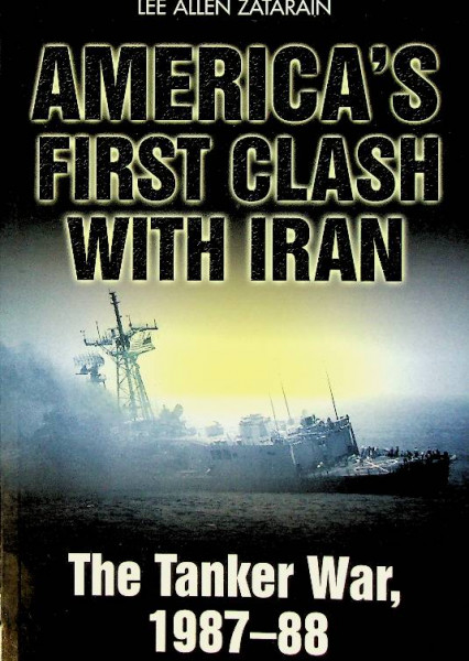 America's First Clash with Iran