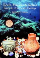 Gillies, W.B. - Reefs, Wrecks & Relics. Bermuda Underwater Heritage