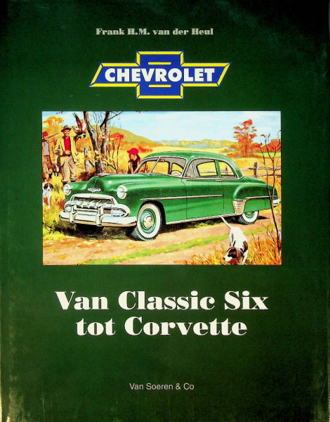 Chevrolet, van Classic Six tot Corvette