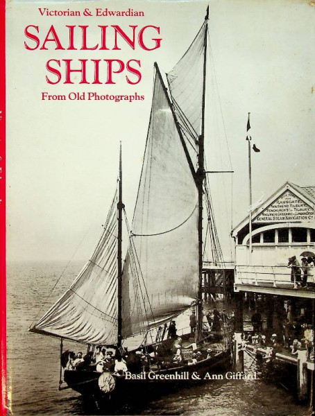 Victorian and Edwardian Sailing Ships from Old Photographs