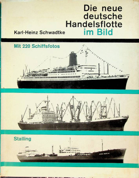 Die Neue Deutsche Handelsflotte im Bild