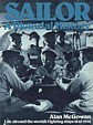 McGowan, A - Sailor. A pictorial history, Life aboard the world's fighting ships 1840-1976