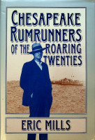 Mills, E - Chesapeake Rumrunners of the roaring twenties