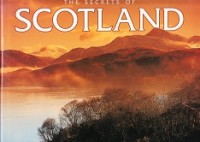 Kerrigan, M - The Secrets of Scotland. Photographes by Dennis Hardley