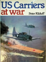 Kilduff, P - US Carriers at War
