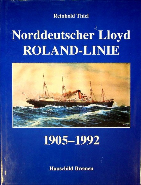 Norddeutscher Lloyd Roland Linie 1905-1992