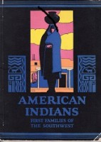 Huckel, J.F. - American Indians. First Families of the Southwest